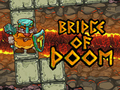 play Bridge Of Doom game